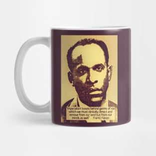 Franz Fanon quote on imperialism Mug